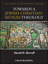 Towards a Jewish-Christian-Muslim Theology (eBook)